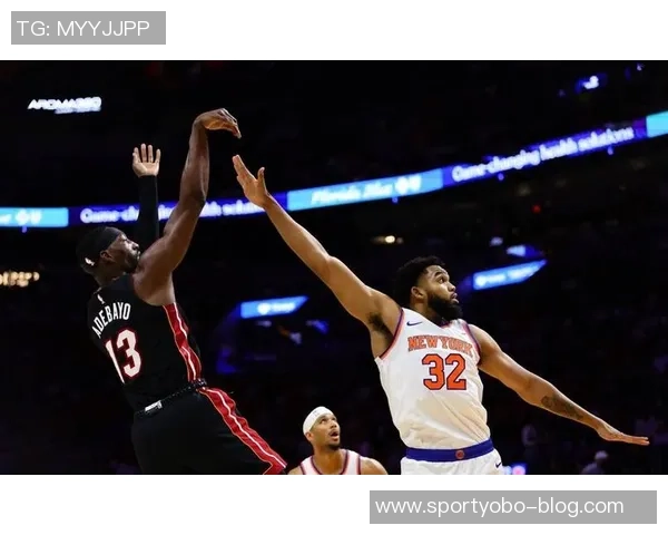 明天热火对决尼克斯阿德巴约因脚趾伤缺席第六场比赛 明天热火对决尼克斯阿德巴约因脚趾伤缺席第六场比赛